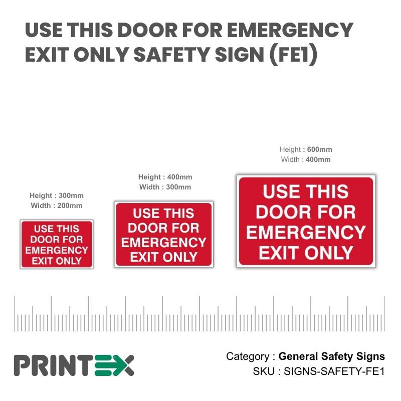 Use This Door For Emergency Exit Only Safety Sign (FE1)