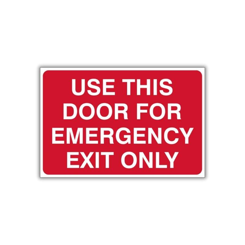 Use This Door For Emergency Exit Only Safety Sign (FE1)