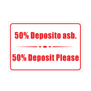 50% Deposit Sign