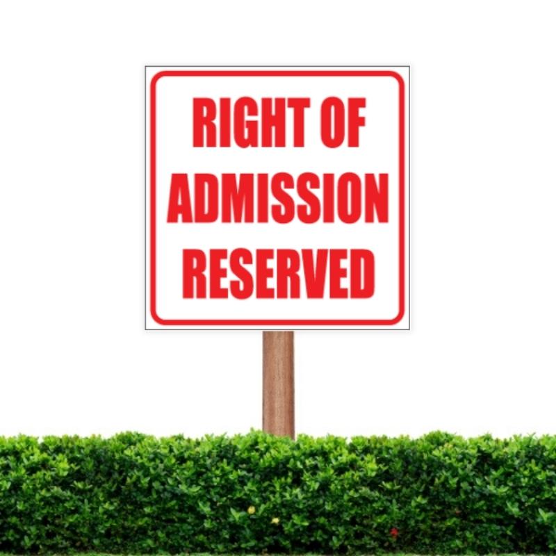 Admission Reserved Sign