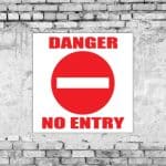 Danger No Entry Sign