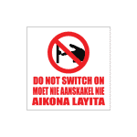 Do Not Switch On Sign
