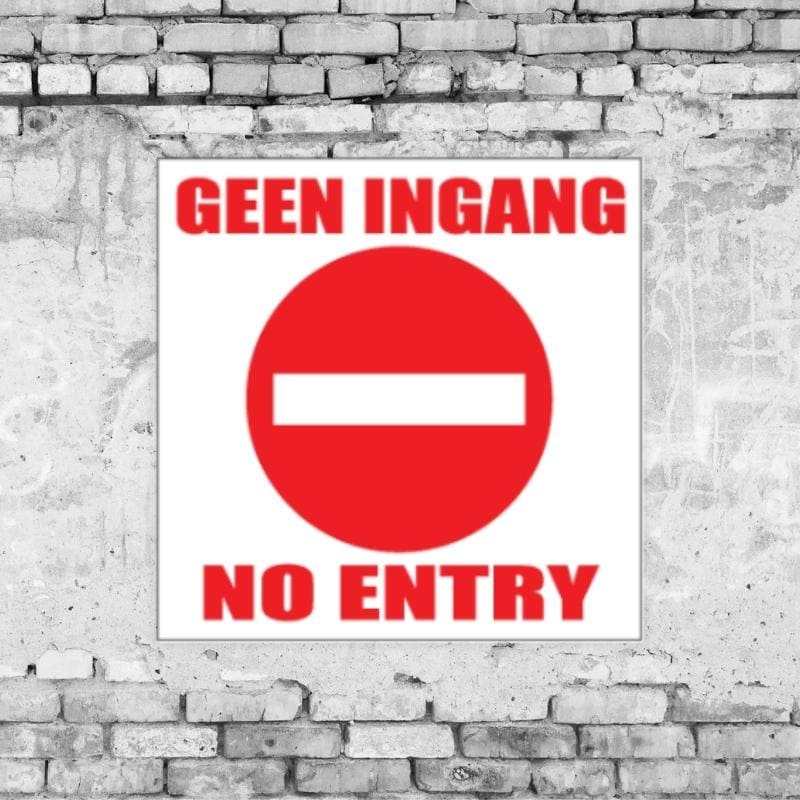 Geen Ingang No Entry Sign