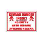 Gevaar Danger Ingozi Sign
