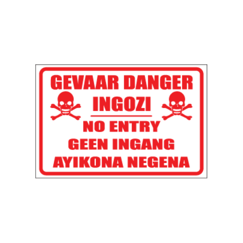 Gevaar Danger Ingozi Sign