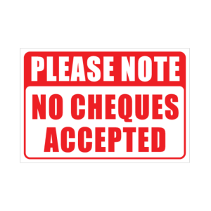 No Cheques Accepted Sign