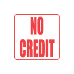 No Credit Sign