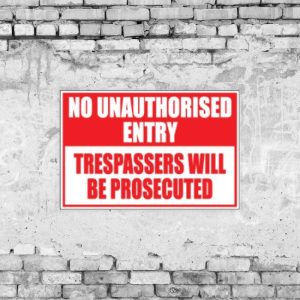 No Entry Trespassers Sign