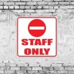 Staff Only Sign