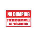 Trespassers / No Dumping Sign