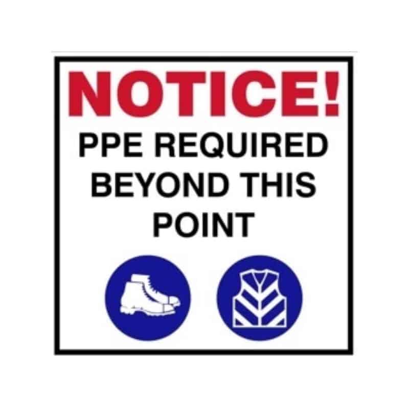 Notice : PPE required beyond this point safety sign (PPE009)