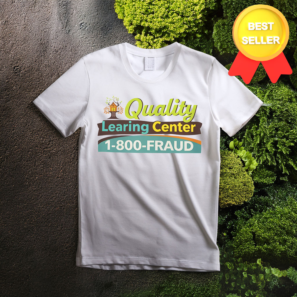 Quality Learing Center T-Shirt