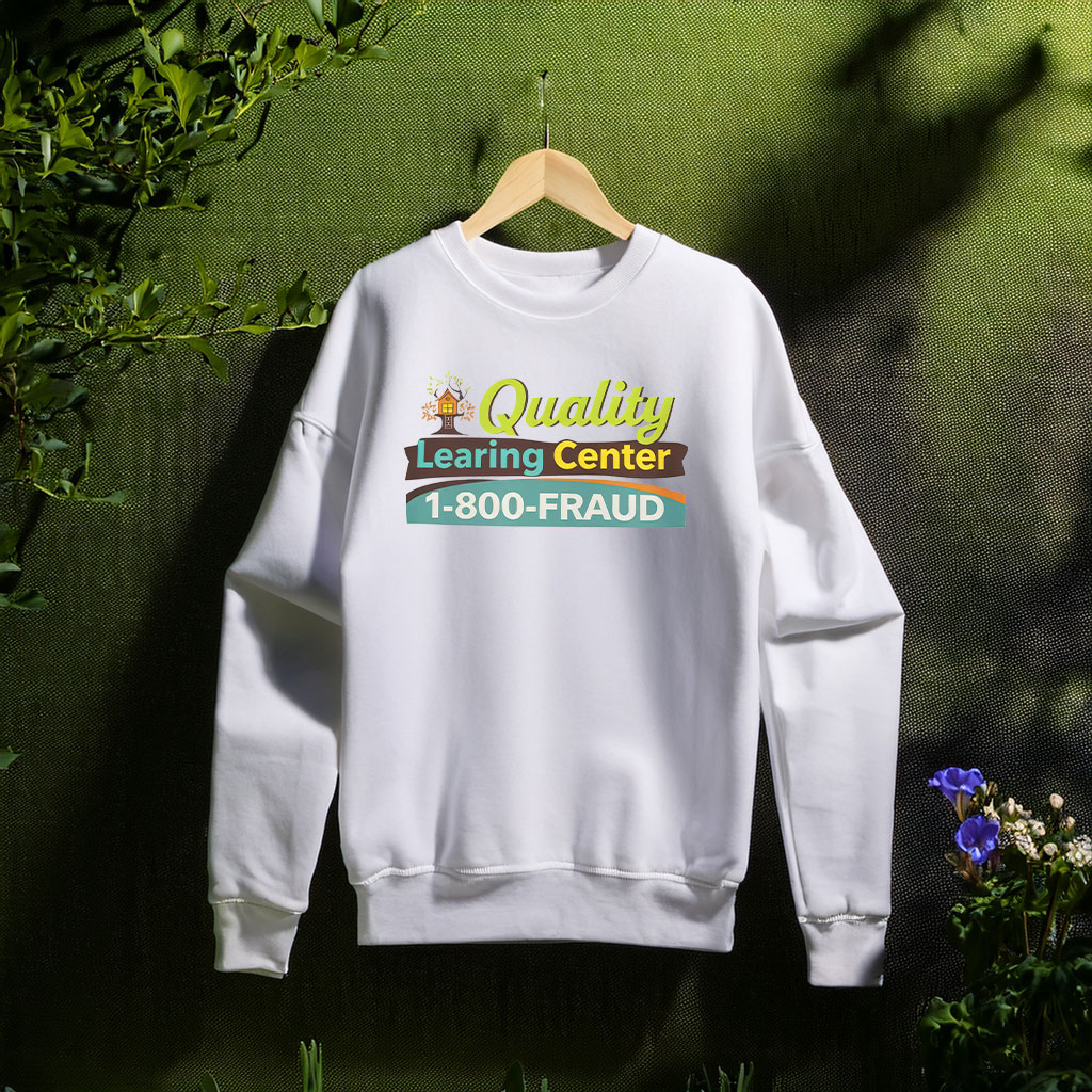 Quality Learning Center 1-800-Fraud Shirt