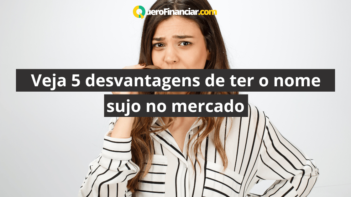 5 desvantagens de ter o nome sujo no mercado