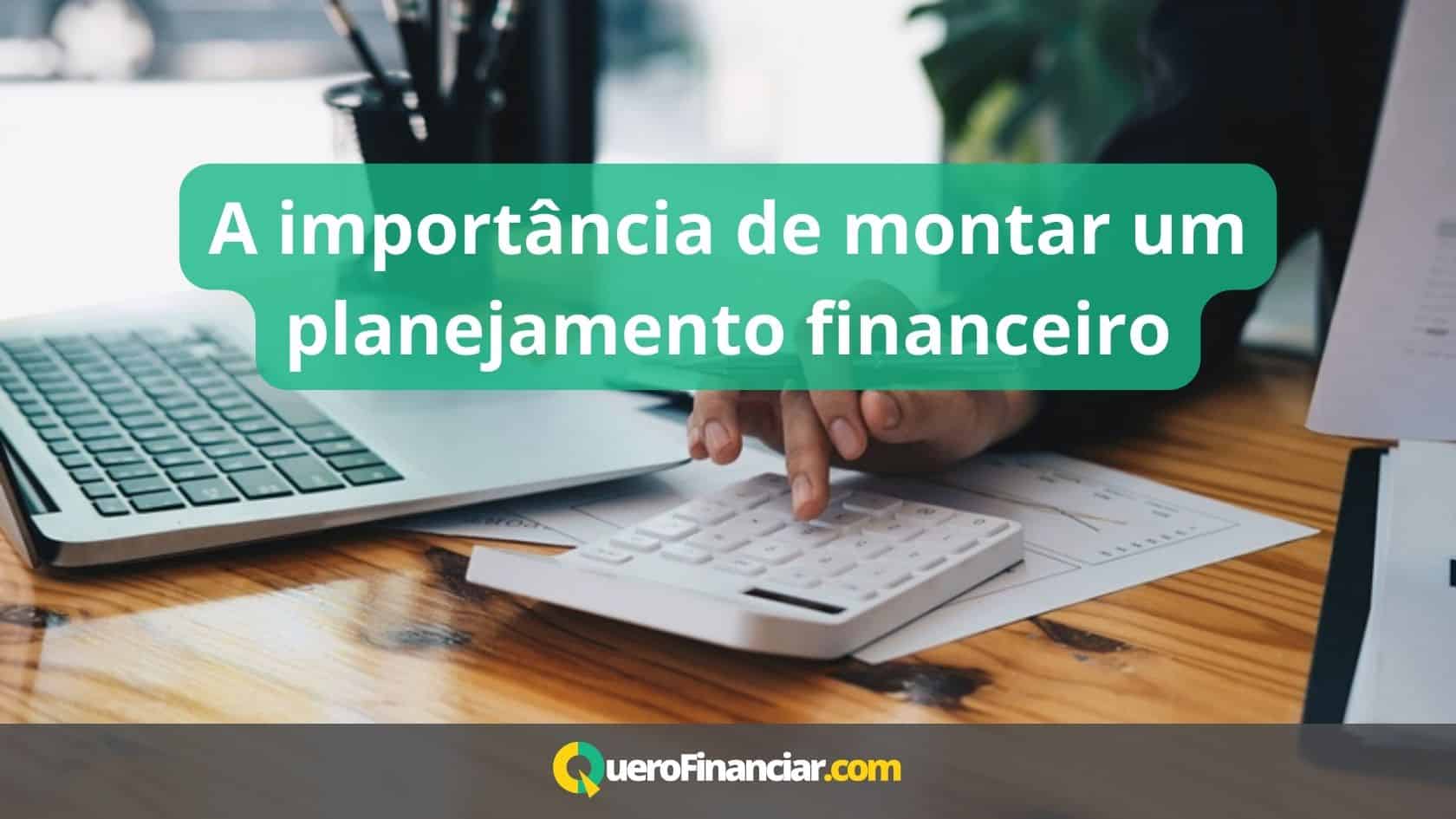 A importância de montar um planejamento financeiro