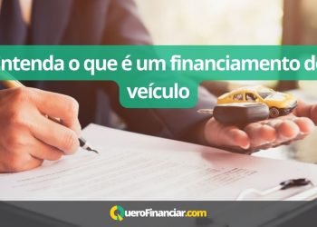 Entenda o que &eacute; um financiamento de ve&iacute;culo