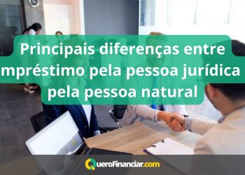 Principais diferen&ccedil;as entre empr&eacute;stimo pela pessoa jur&iacute;dica e pela pessoa natural