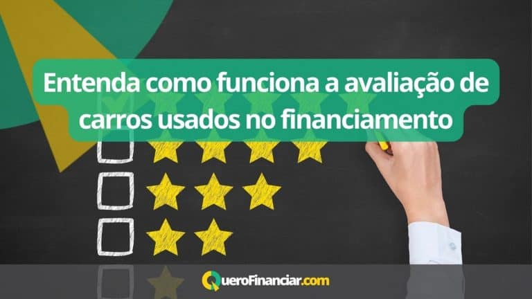 Entenda como funciona a avaliação de carros usados no financiamento