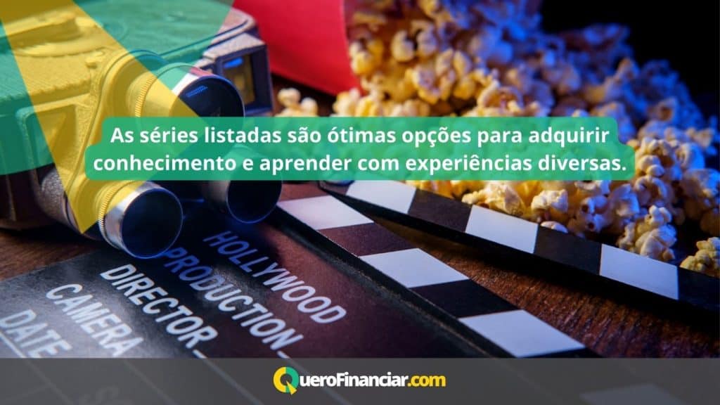 As s&eacute;ries listadas s&atilde;o &oacute;timas op&ccedil;&otilde;es para adquirir conhecimento e aprender com experi&ecirc;ncias diversas.