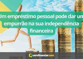 Empr&eacute;stimo Pessoal para sua independ&ecirc;ncia financeira