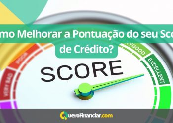 Como melhorar a pontua&ccedil;&atilde;o do seu Score de Cr&eacute;dito