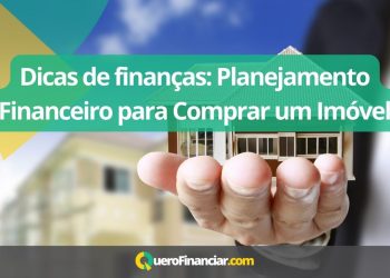 Dicas de finan&ccedil;as Planejamento Financeiro para Comprar um Im&oacute;vel