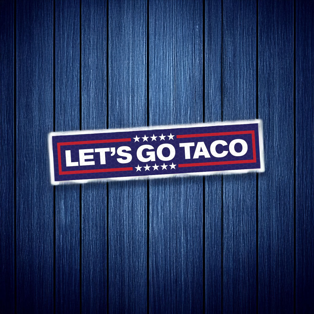 Let's Go Taco Trump 2025 Bumper Sticker