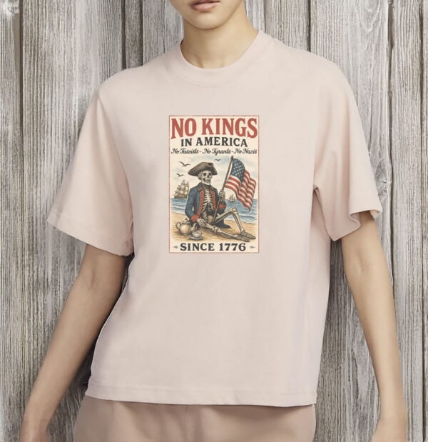 Anti-Fascist Patriotic Tee, No Kings Since 1776 Political Protest Shirt