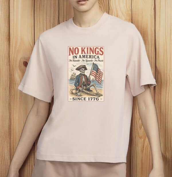 Anti-Fascist Patriotic Tee, No Kings Since 1776 Political Protest Shirt