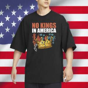 Anti Trump Political Protest Democracy Tee-No Kings In America Shirt
