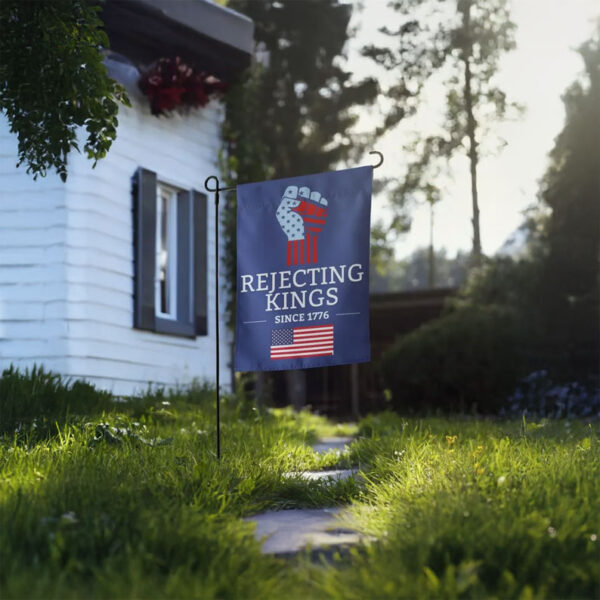 Anti-Trump Political Yard Flag, Rejecting Kings Since 1776 Flag