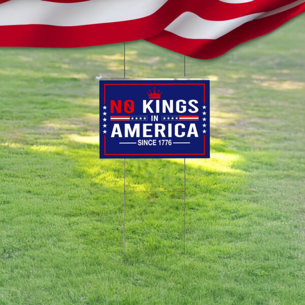 Anti-Trump Resistance, No Kings In America Protest Yard Sign