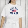 Anti-War Comfort Colors® USA Flag Tee, Not Our War Shirt