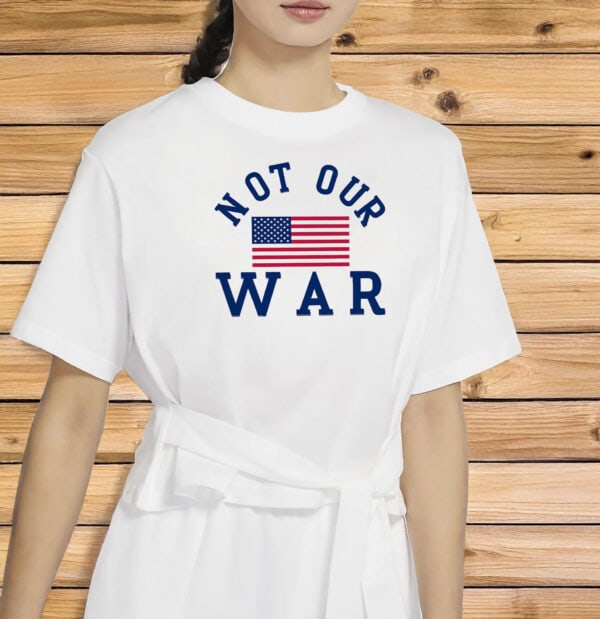 Anti-War Comfort Colors® USA Flag Tee, Not Our War Shirt