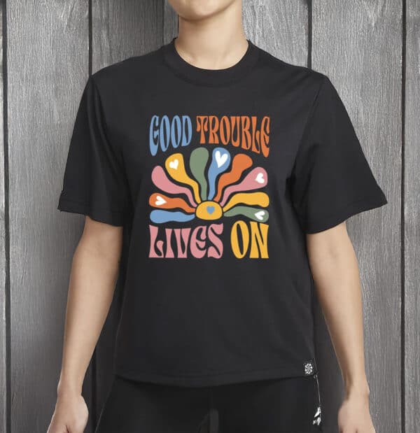 Boho Good Trouble Lives On Shirt