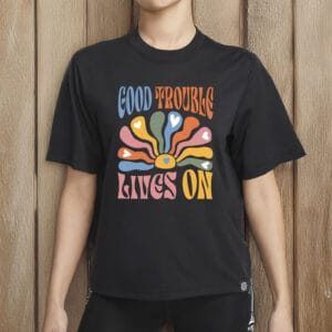 Boho Good Trouble Lives On Shirt