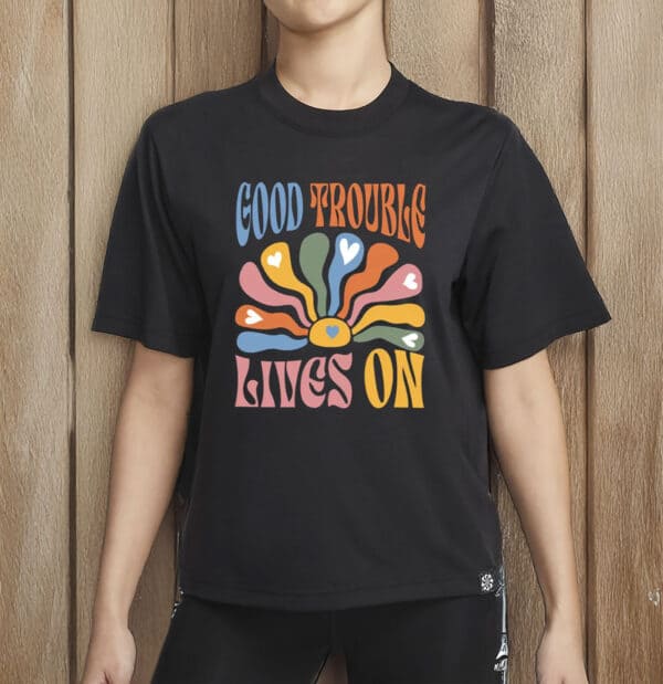 Boho Good Trouble Lives On Shirt