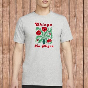 Bold Activist Protest Tee, Pro-Immigrant Social Justice Graphic, Chinga La Migra Shirt
