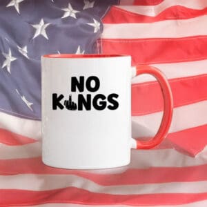 Bold Pro-Democracy Middle Finger Design, No Kings in America Mug
