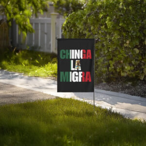 Chinga La Migra Garden Flag – Immigrant Rights, Mexican Pride, Abolish ICE Yard Flag