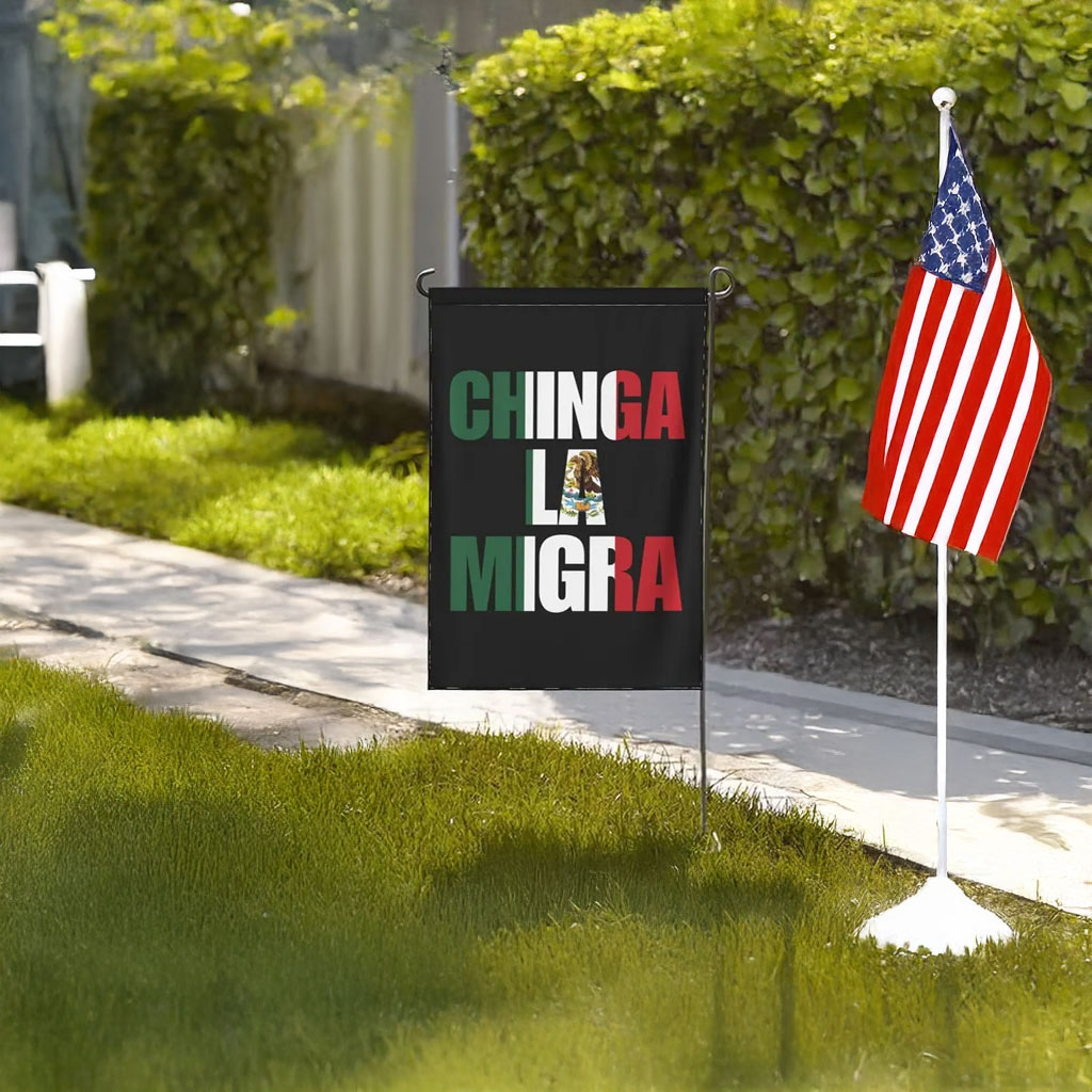 Chinga La Migra Garden Flag – Immigrant Rights, Mexican Pride, Abolish ICE Yard Flag
