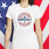 Democracy Has No Kings Shirt - Pro Democracy Political Statement T-Shirt