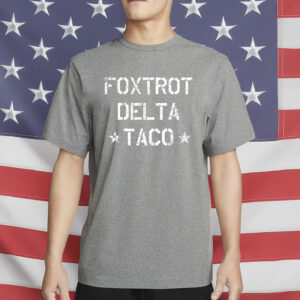 Foxtrot Delta TACO Shirt