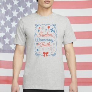 Freedom Democracy Truth T-Shirt – Patriotic Anti-Trump FDT Shirt