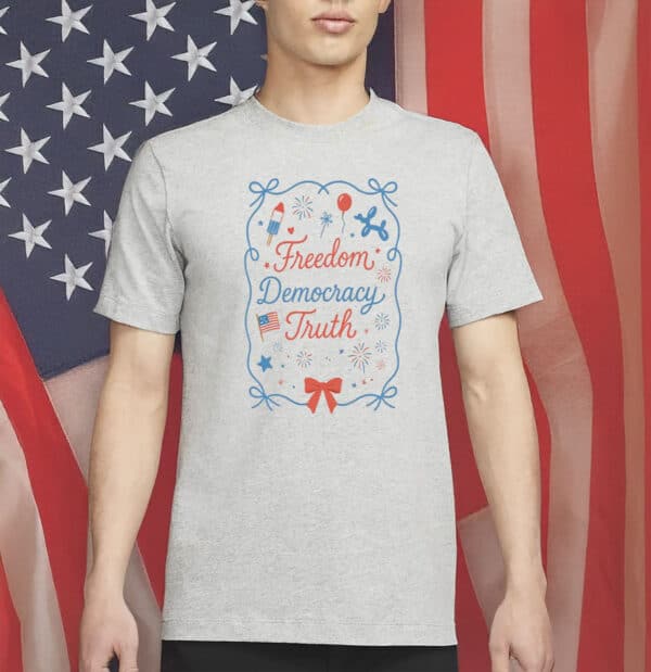 Freedom Democracy Truth T-Shirt – Patriotic Anti-Trump FDT Shirt