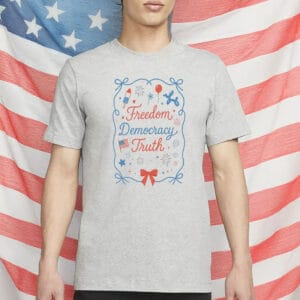 Freedom Democracy Truth T-Shirt – Patriotic Anti-Trump FDT Shirt