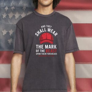 Funny Anti Trump Christian Satire Tee-Mark of the Beast MAGA Hat Shirt