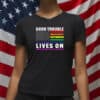 Good Trouble Lives On Rainbow Flag Shirt – Pride Resistance Anti-Trump T-Shirt