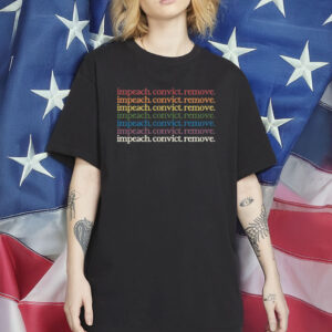 Impeach Convict Remove Rainbow T-Shirt