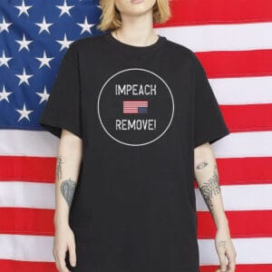 Impeach Remove Trump T-Shirt